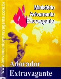 Adorador Extravagante - Jelson Becker